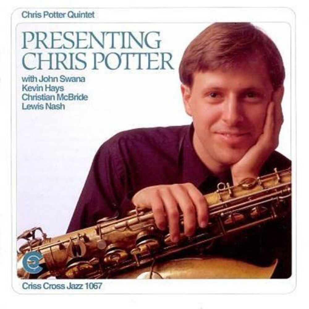 Chris Potter - Presenting Chris Potter  CD